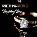 Marry Me - Rich Mavoko