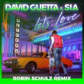Let's Love (Robin Schulz Remix) - David Guetta