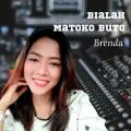 Bialah Matoko Buto - Brenda