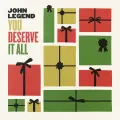You Deserve It All - John Legend