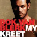My Kreet - Bok Van Blerk