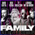 Family (feat. Bebe Rexha, Ty Dolla $ign & A Boogie Wit da Hoodie) (Hook N Sling Remix) - David Guetta