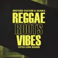 Reggae Roots & Vibes - Brother Culture