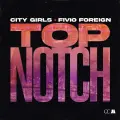 Top Notch - City Girls