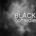 Comédie - Black