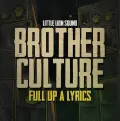 Full Up a Lyrics - Brother Culture
