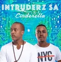 Cinderella - Intruderz SA