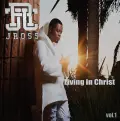 Living in Christ - JRoss