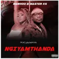 Ngiyamthanda (feat. Lowsheen) - MaWhoo