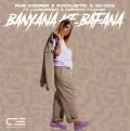 Banyana Ke Bafana (feat. LuuDadeejay and Nobantu Vilakazi) - Pabi Cooper