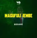 Magufuli Jembe - RAYVANNY