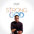 Strong God - Dr Tumi