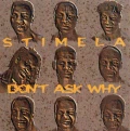 Don't Ask Why - Stimela