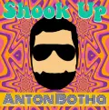 Shook Up - Anton Botha