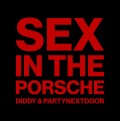 Sex In The Porsche - Diddy