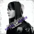 Never Say Never - Justin Bieber