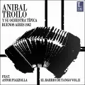 C.t.v. - Aníbal Troilo & Su Orquesta Típica