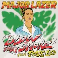 Blow That Smoke - Major Lazer