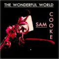 Wonderful World - Sam Cooke