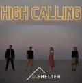 High Calling - The Shelter