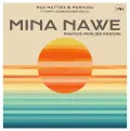 Mina Nawe (Francis Mercier Rework) - Soa mattrix