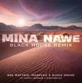 Mina Nawe (Black House Remix) - Soa mattrix