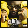 You The Boss - Rick Ross