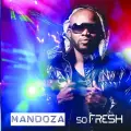 Dance Some More (feat. Oscar Toorn) - Mandoza