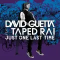 Just One Last Time (feat. Taped Rai) (Extended) - David Guetta