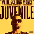 We Be Getting Money (feat. Shawty Lo, Dorrough & Kango Slim) - Juvenile