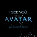 I See You (Theme From Avatar) (Cosmic Gate Radio Edit) - James Horner