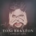 Long As I Live - Toni Braxton