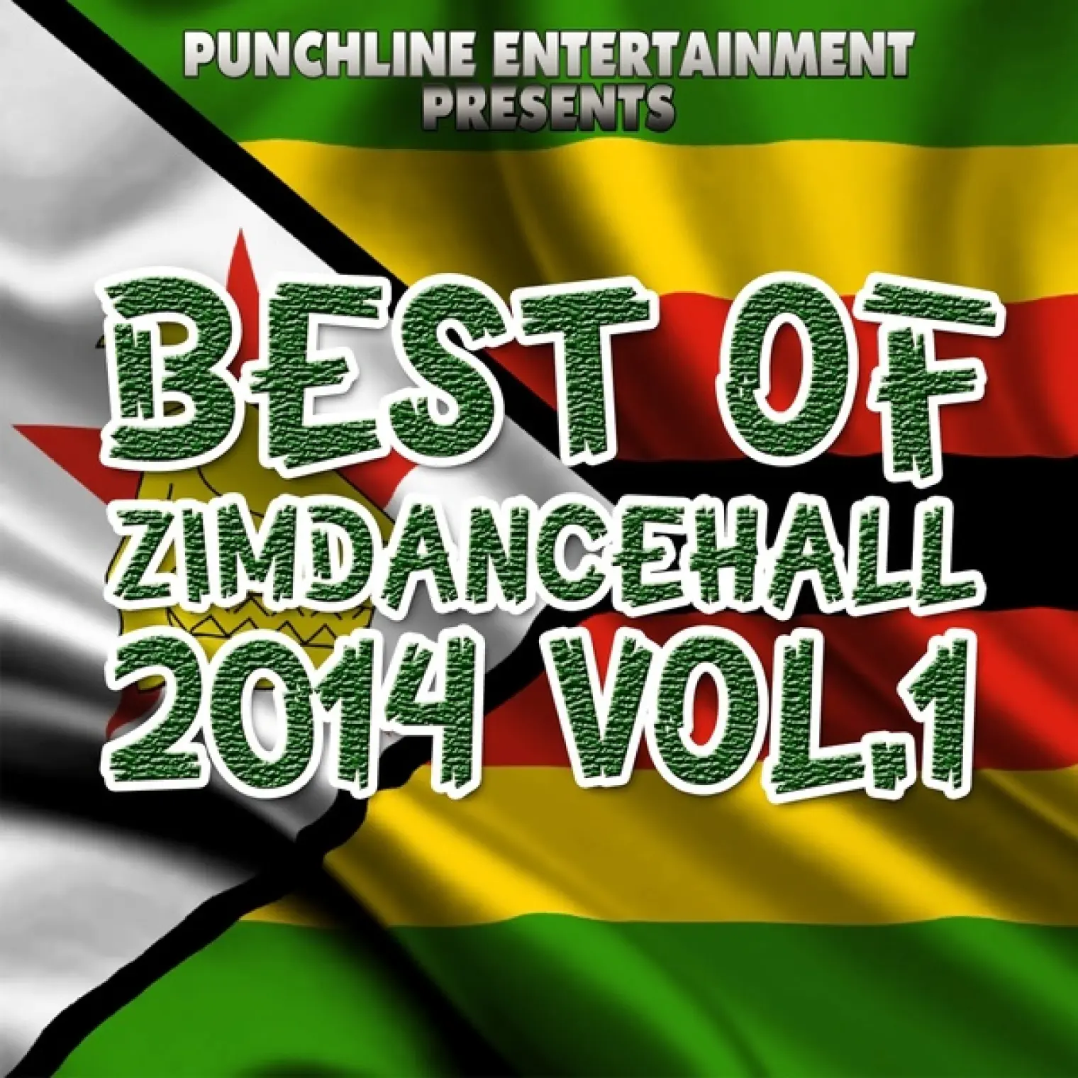 Best of Zimdancehall 2014, Vol. 1 (Punchline Entertainment Presents) -  Various Artists 