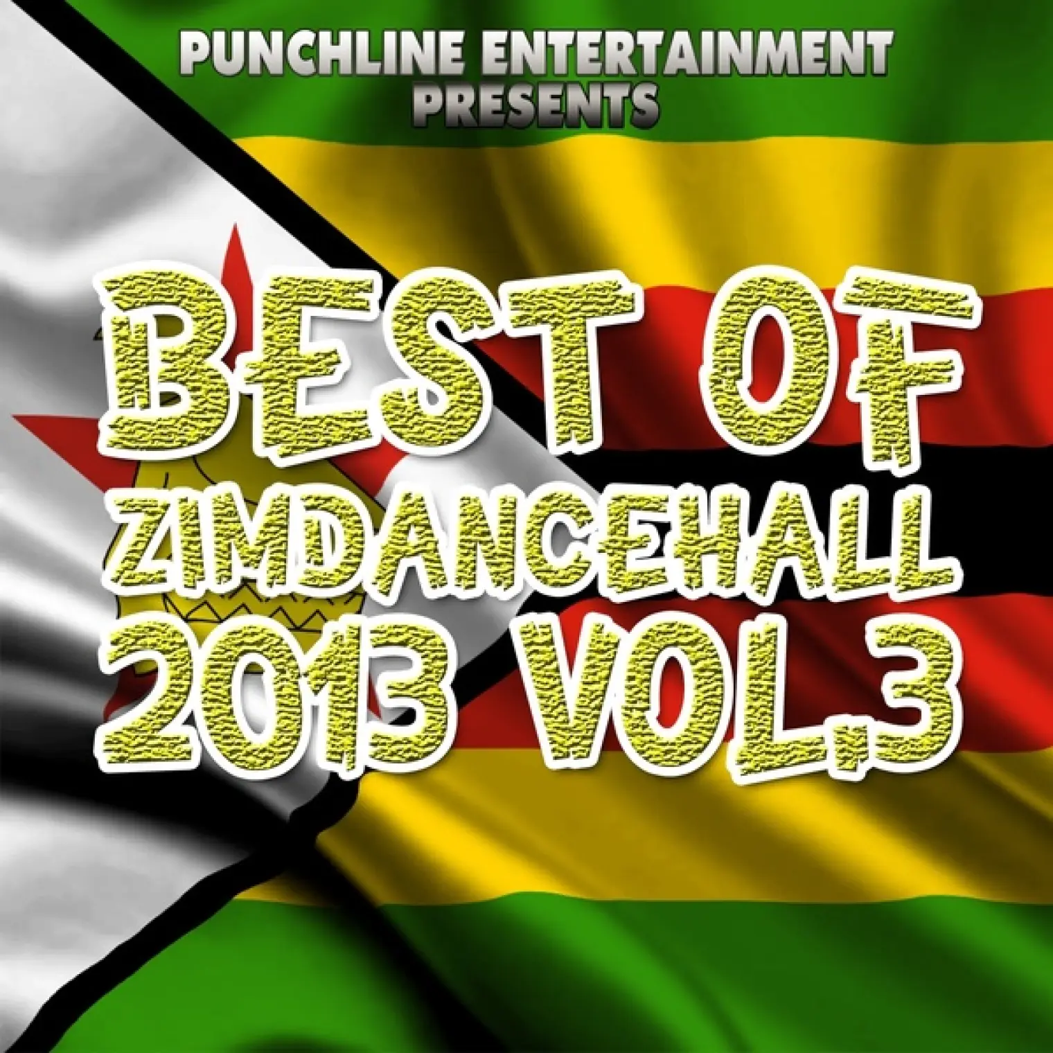 Best of Zimdancehall 2013, Vol. 3 (Punchline Entertainment Presents) -  Various Artists 