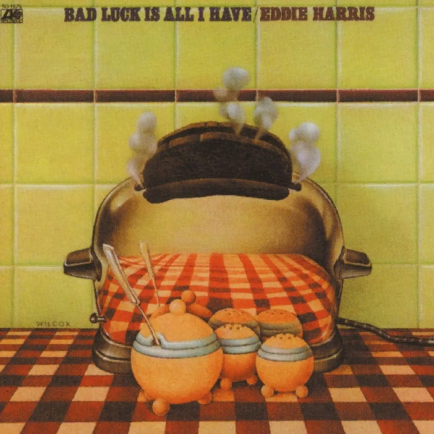 Bad Luck Is All I Have -  EDDIE HARRIS 