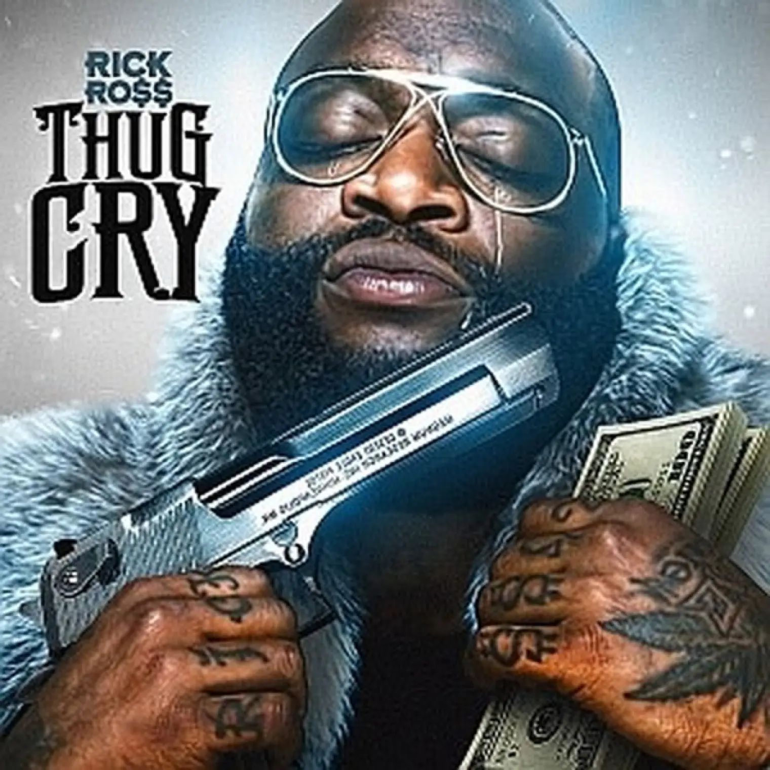 Thug Cry -  Rick Ross 