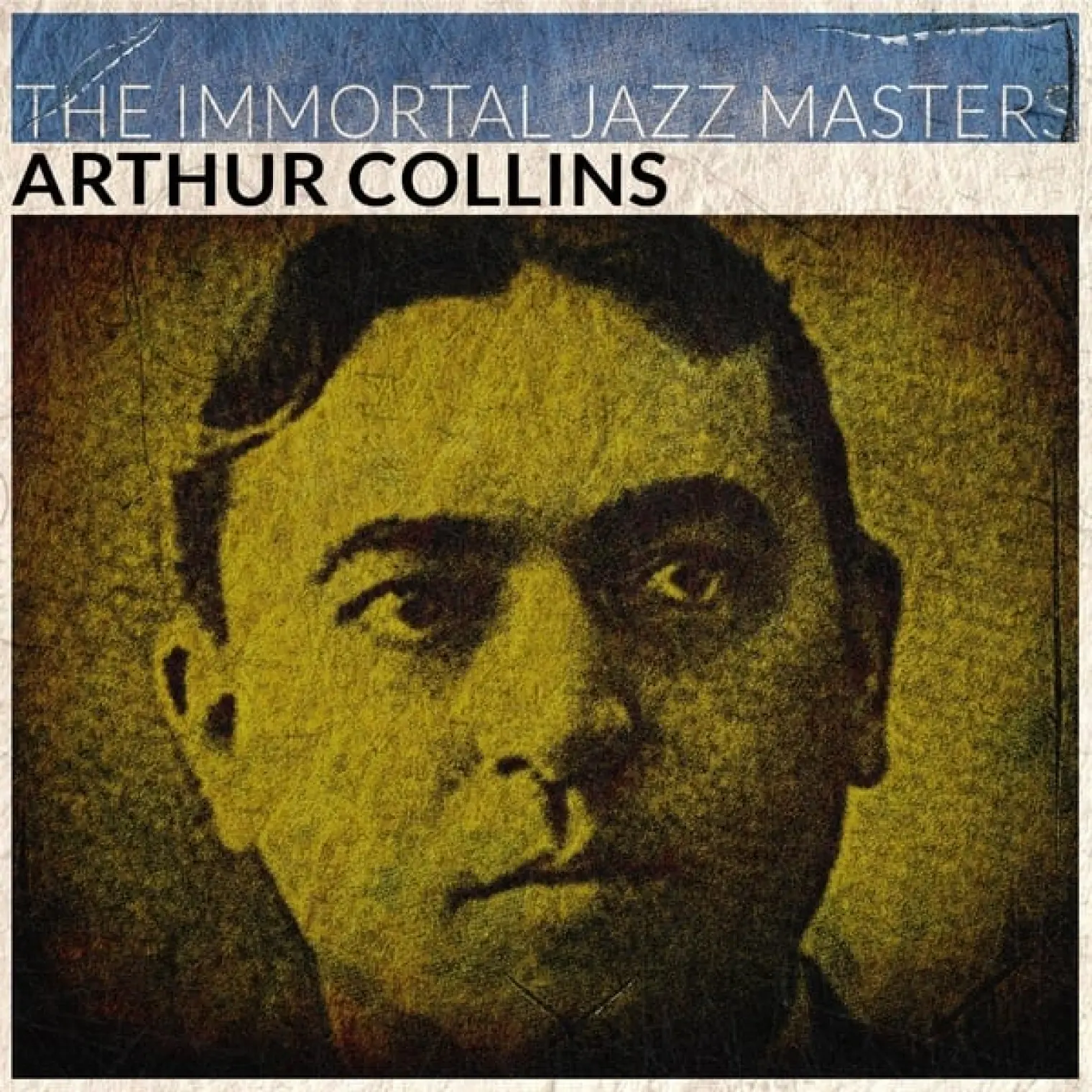 The Immortal Jazz Masters -  Arthur Collins 