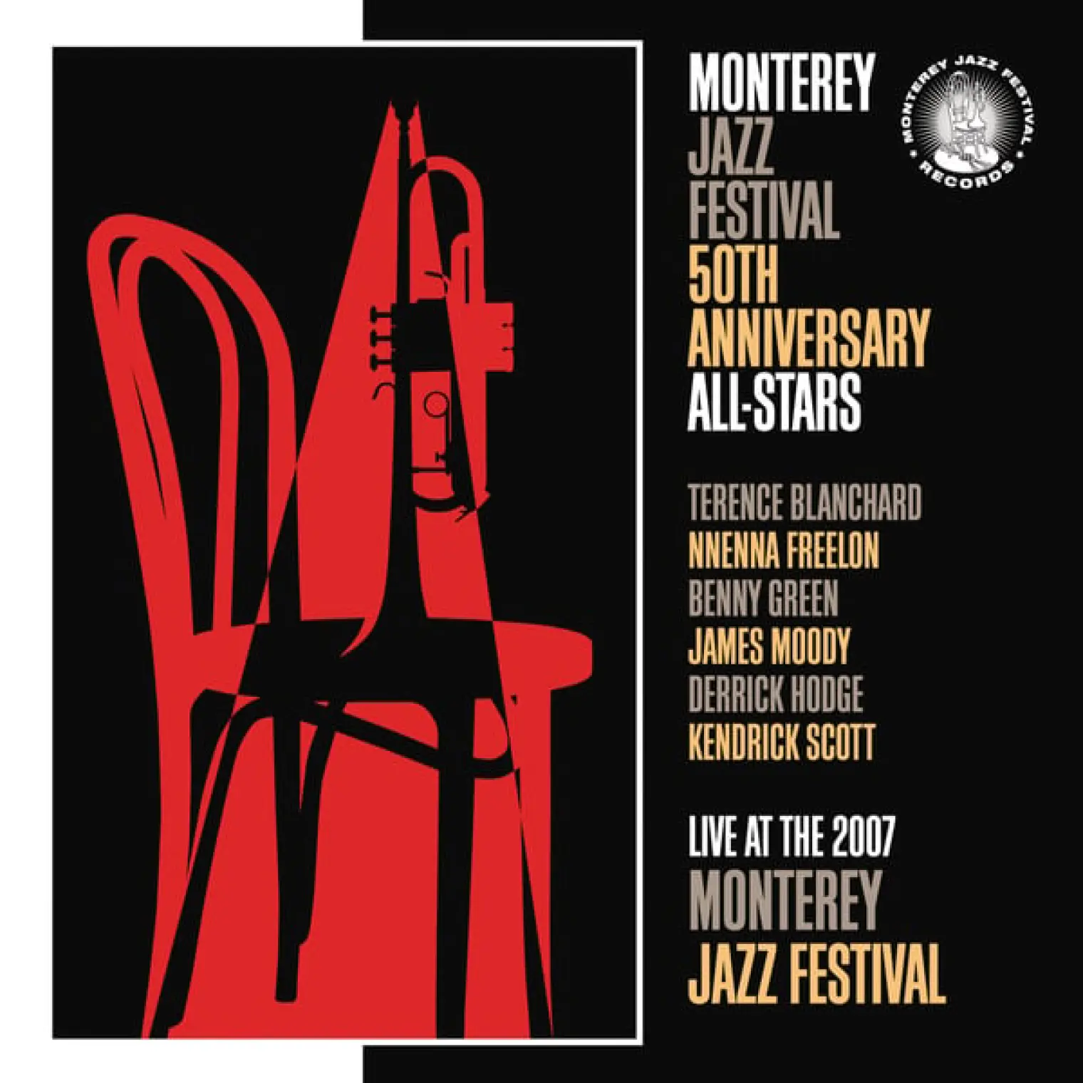 Monterey Jazz Festival 50th Anniversary All-Stars: Live 2007 -  Terence Blanchard 