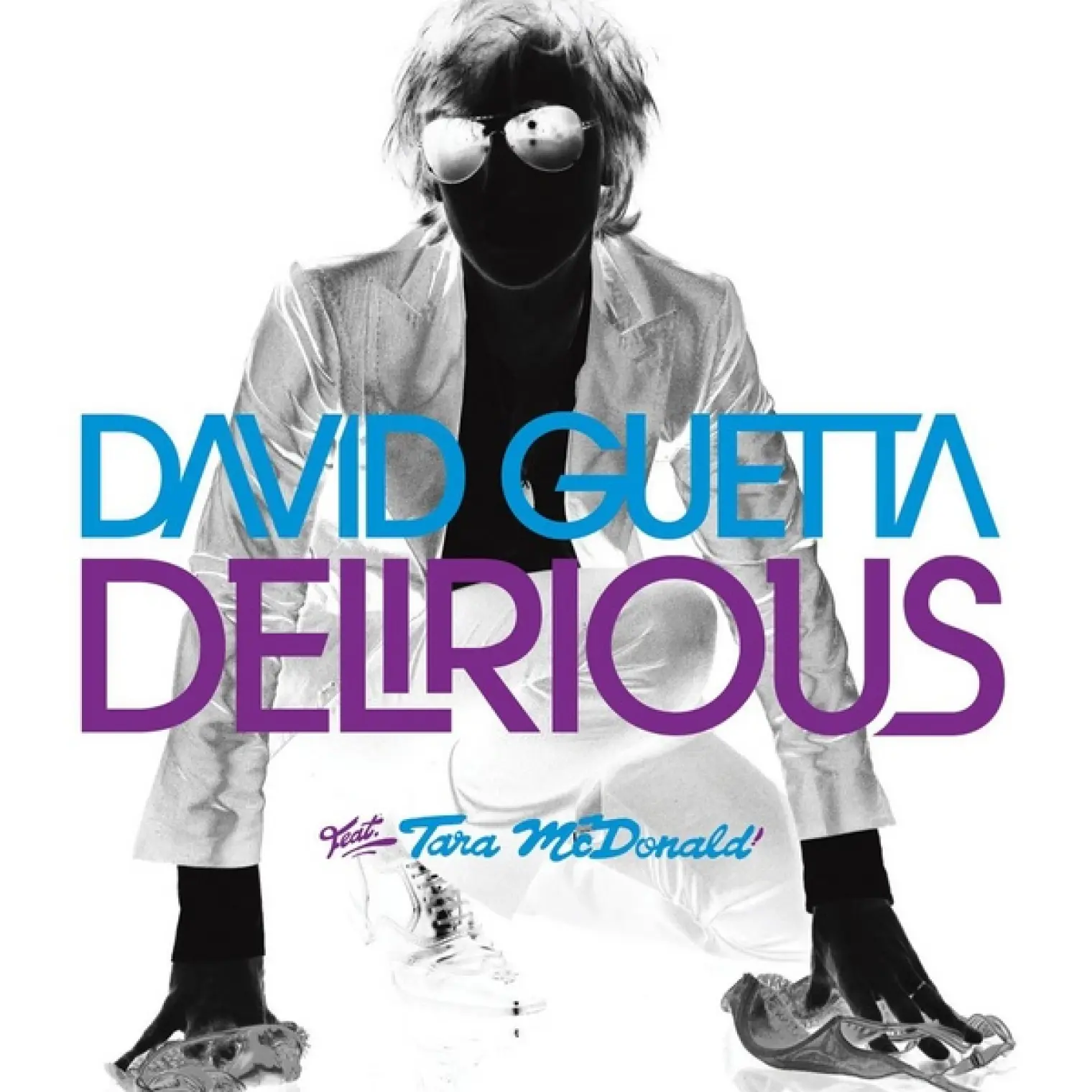 Delirious (feat. Tara McDonald) -  David Guetta 