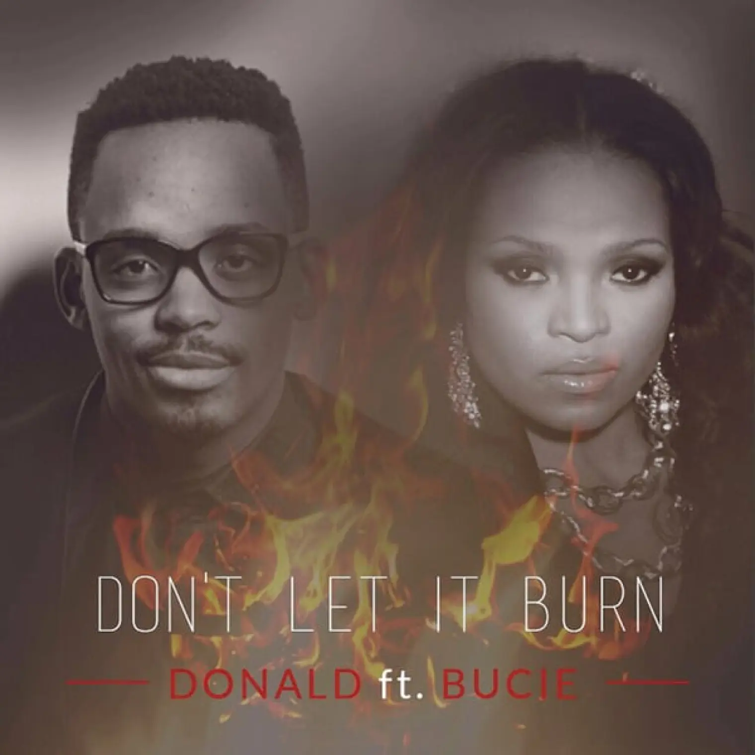 Don't Let It Burn -  Donald 