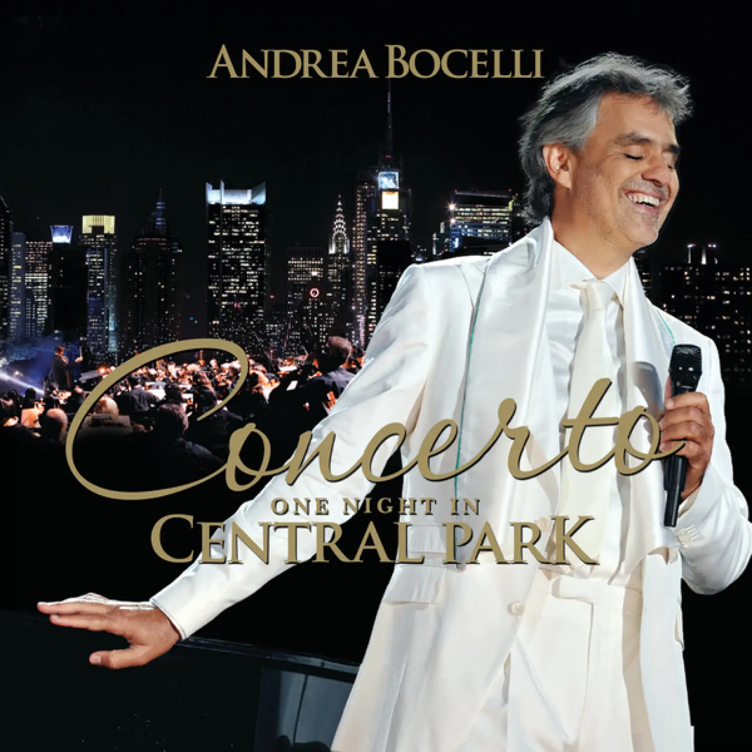 Concerto: One Night In Central Park -  Andrea Bocelli 