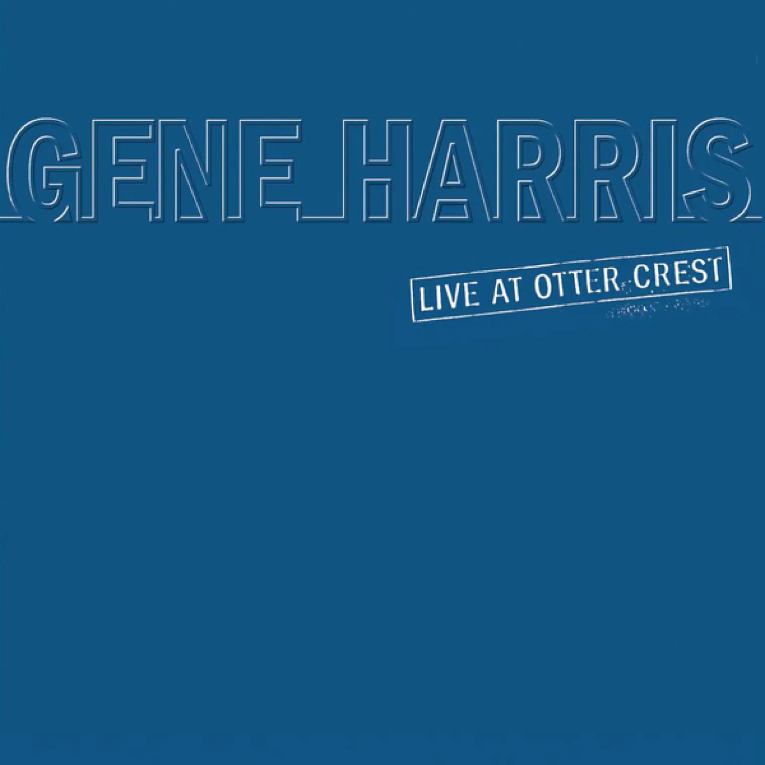 Live At Otter Crest -  Gene Harris 