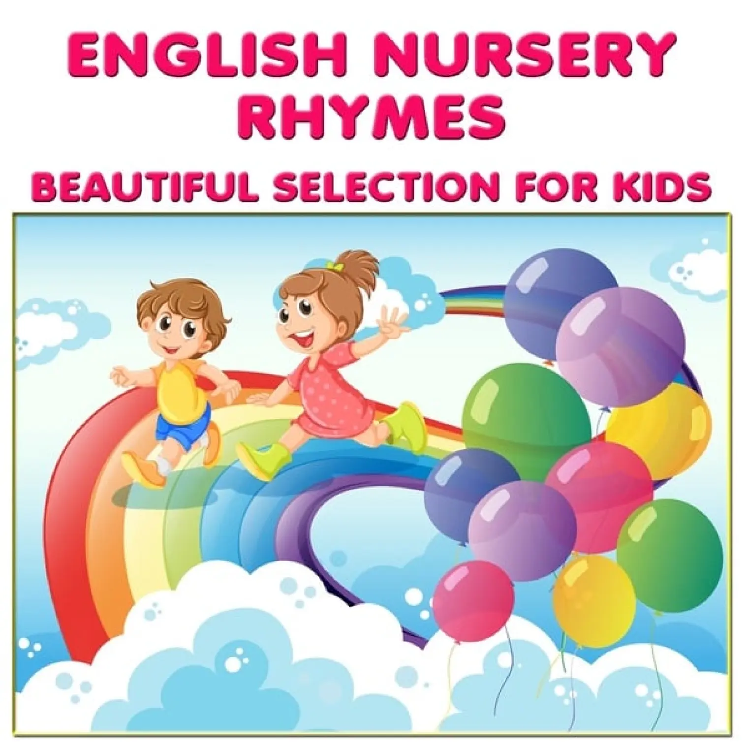 English Nursery Rhymes: Beautiful Selection for Kids (Best Kids Songs Collection) -  Kids Songs 