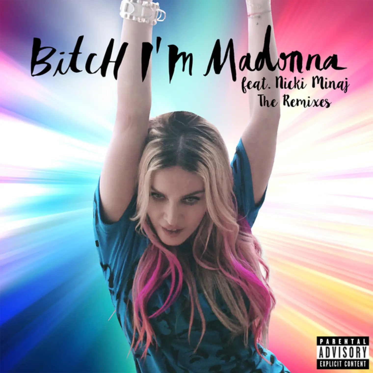 Bitch I'm Madonna -  Madonna 