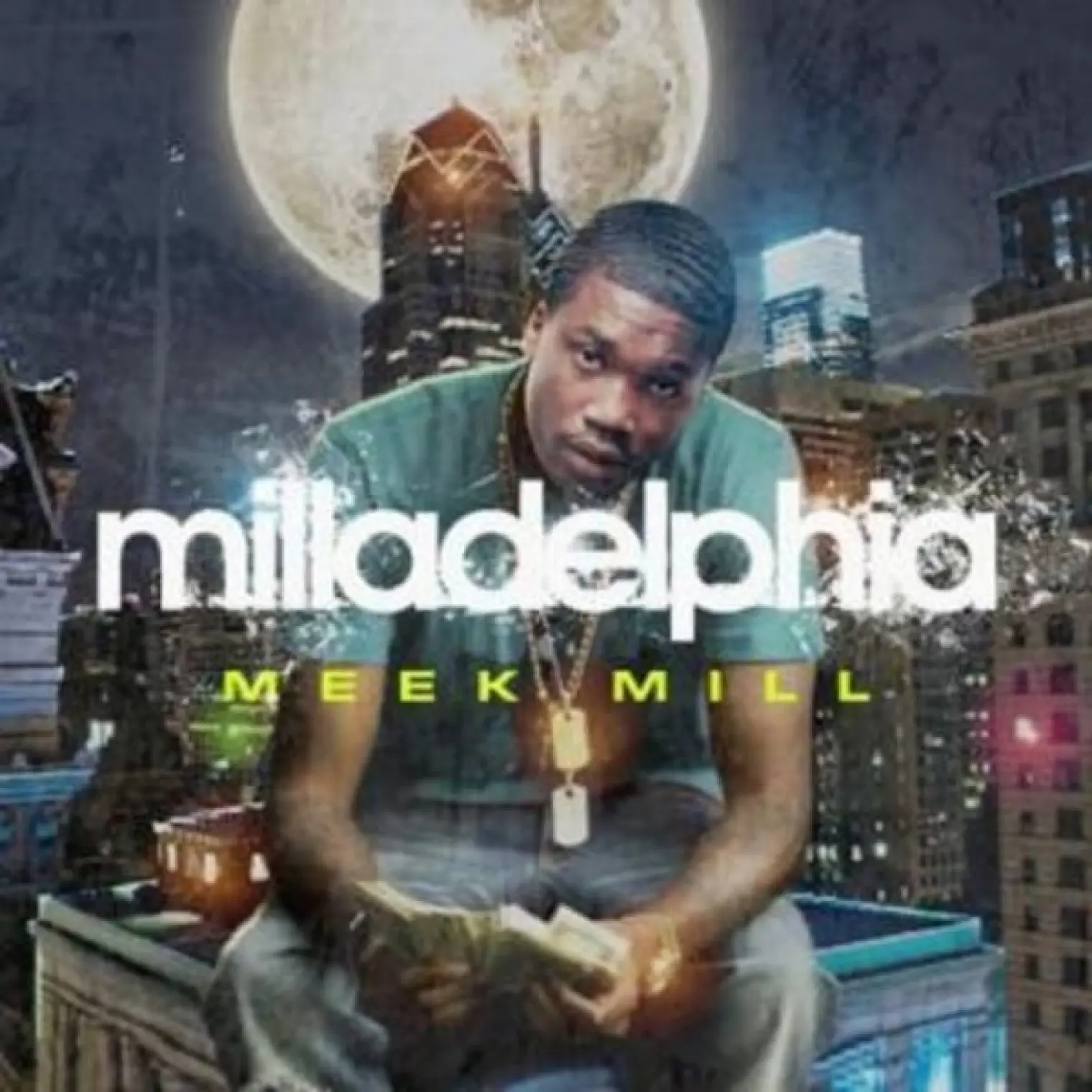 Milladelphia -  Meek Mill 