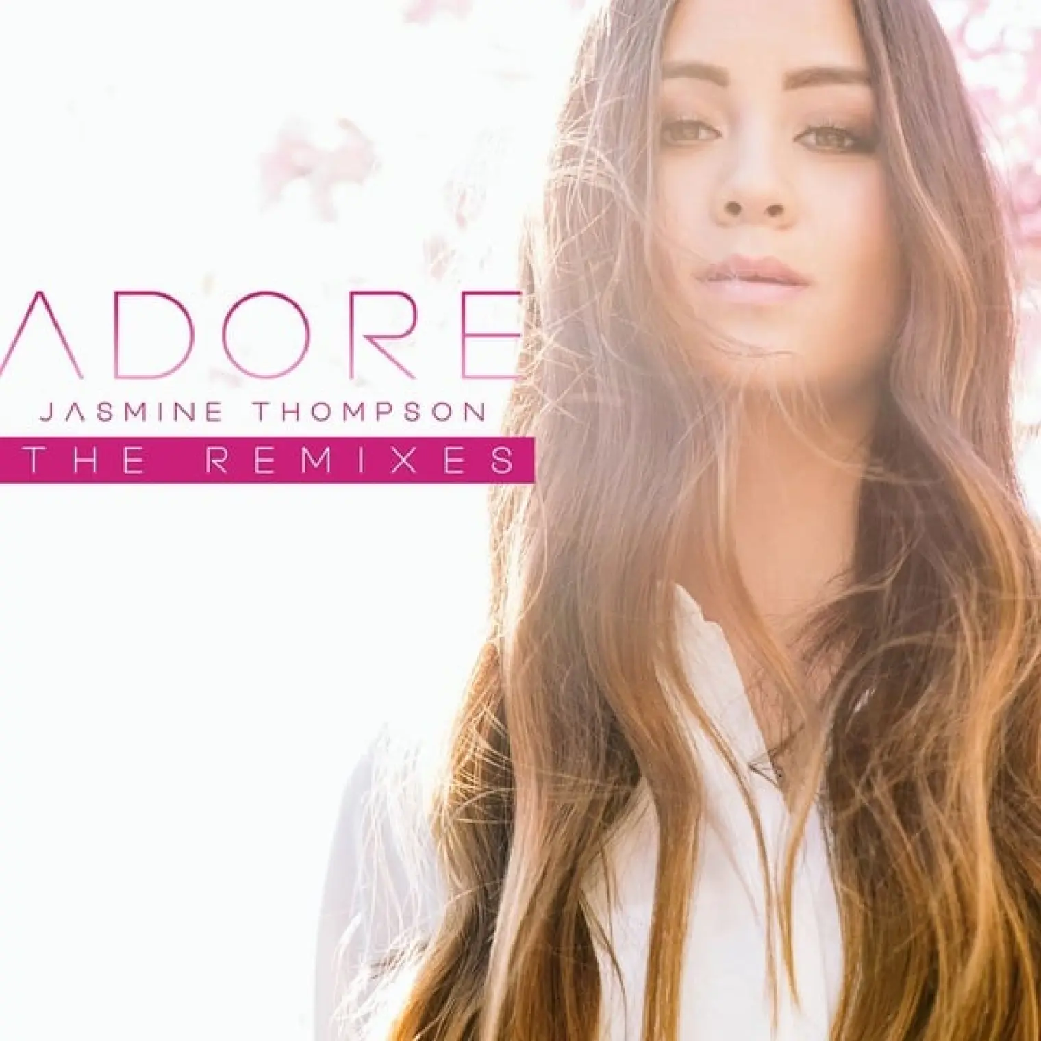 Adore (The Remixes) -  Jasmine Thompson 