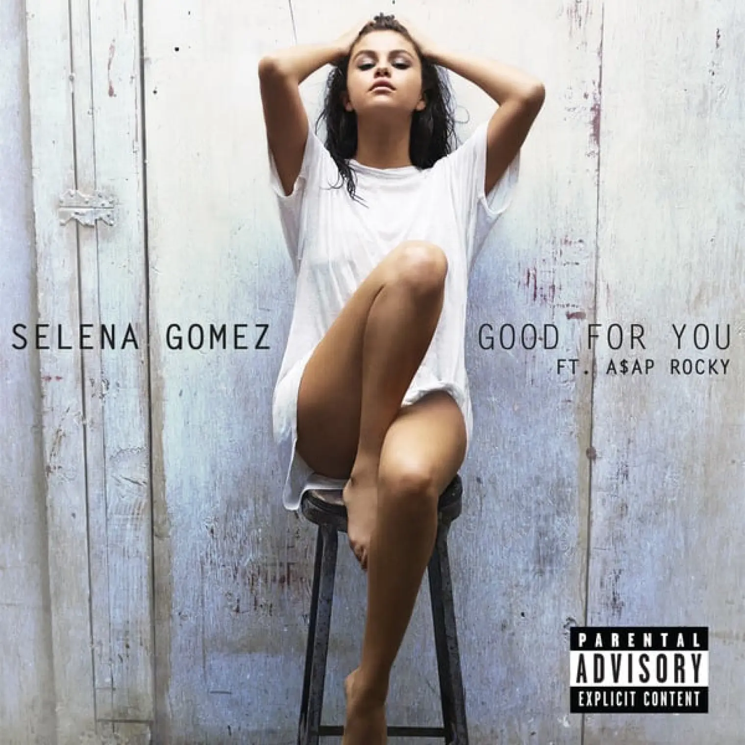 Good For You -  Selena Gomez 