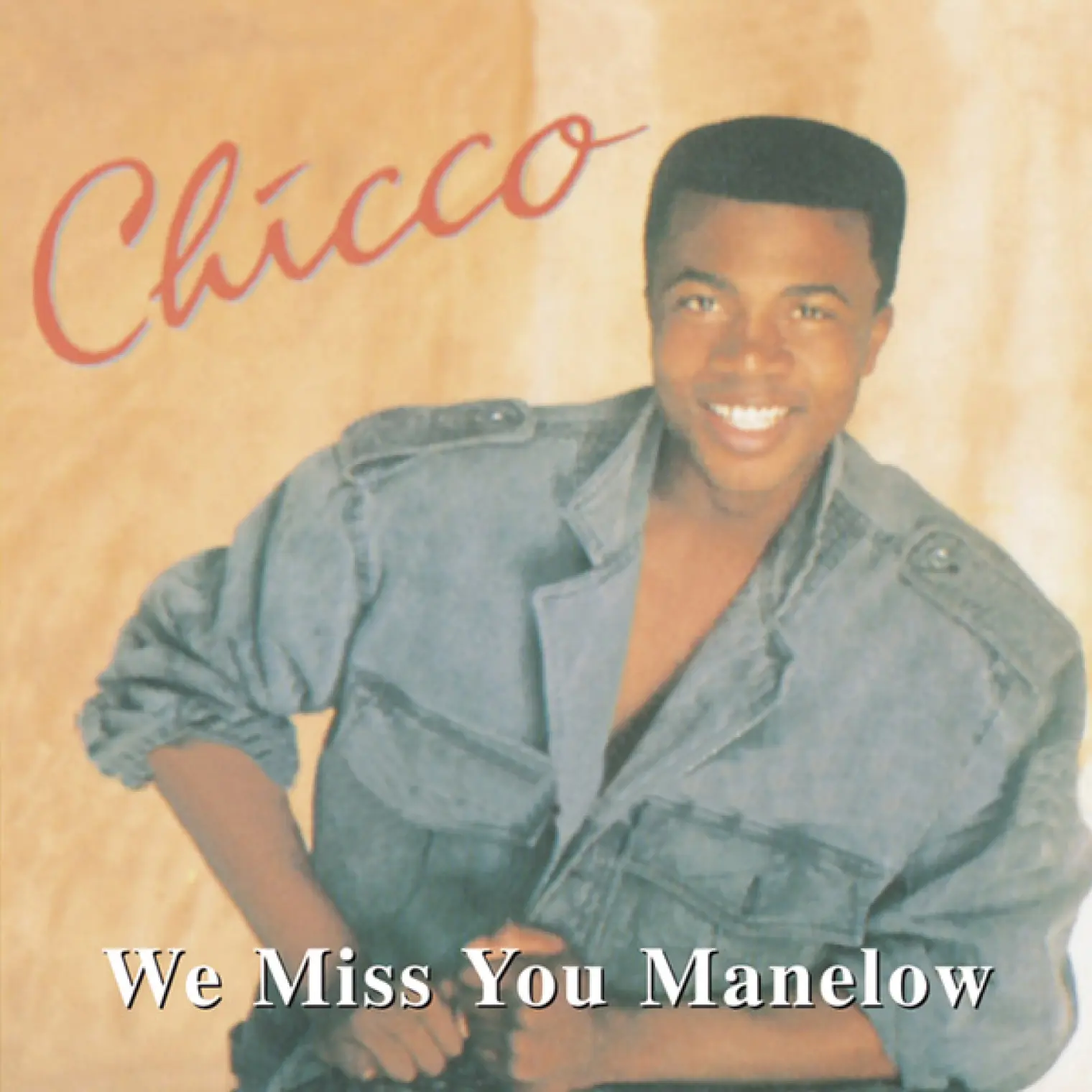 We Miss You Manelow -  Chicco 