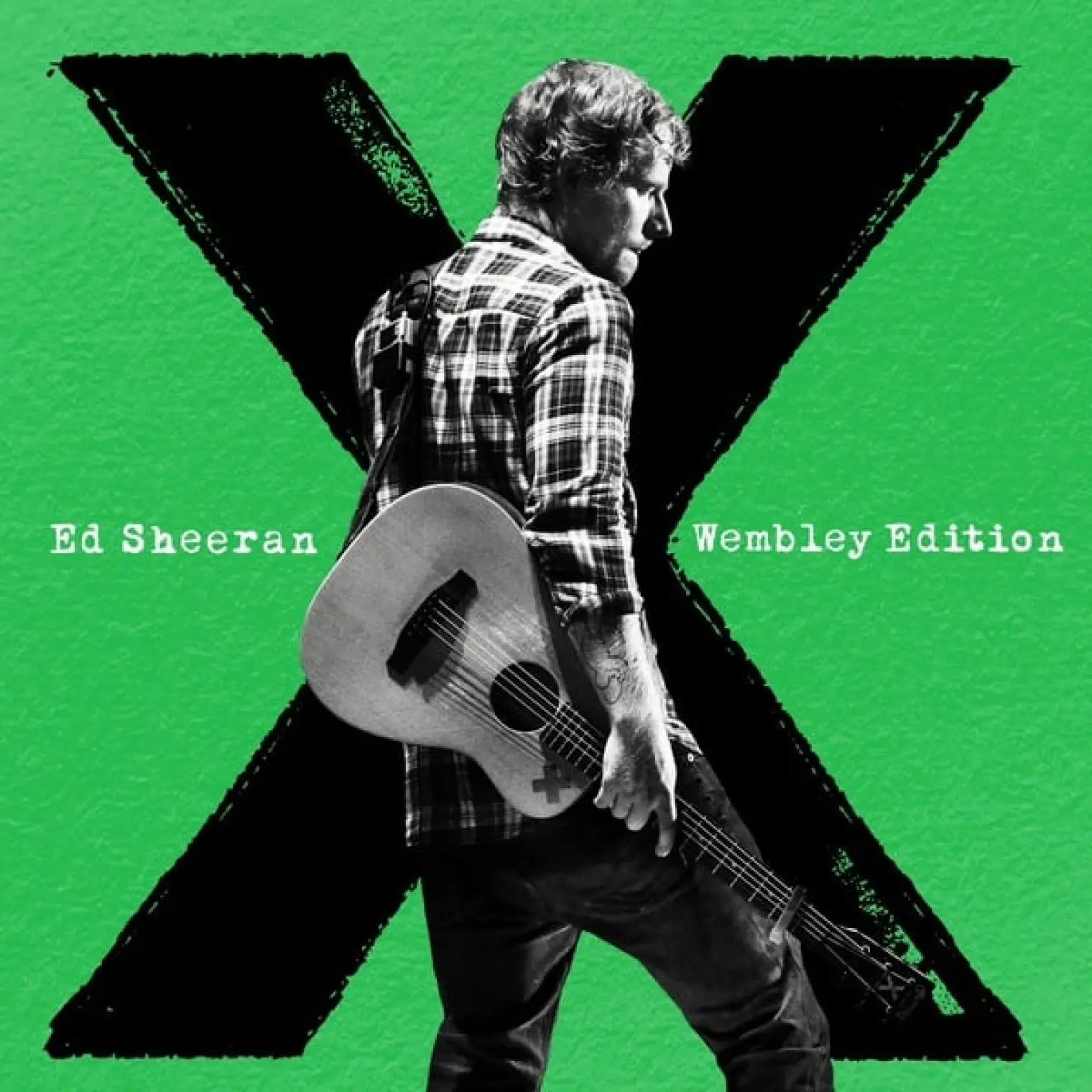 x (Wembley Edition) -  Ed Sheeran 
