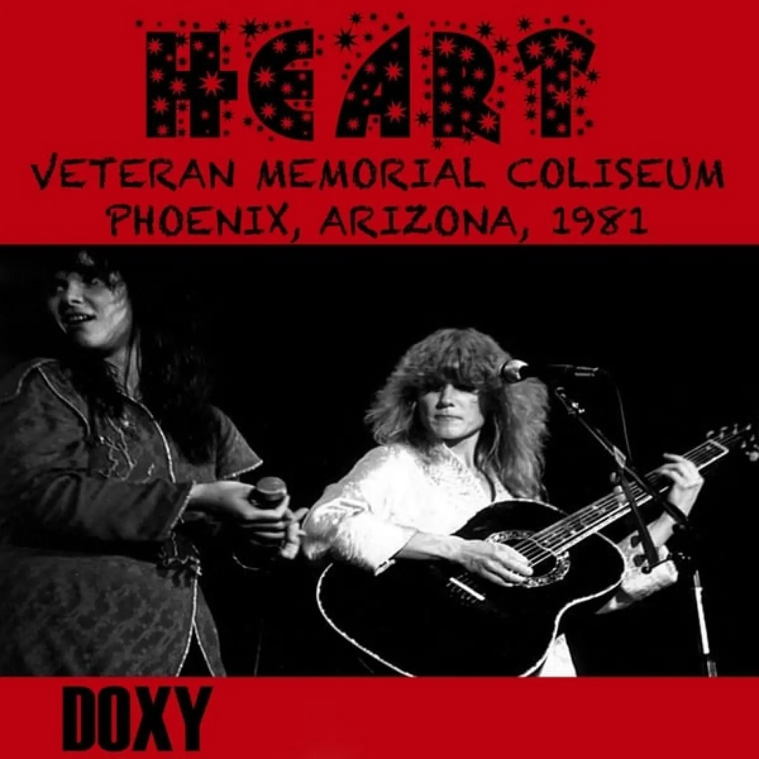 Veterans Memorial Coliseum Phoenix, Arizona, 1981 (Doxy Collection, Remastered, Live on Fm Broadcasting) -  Heart 